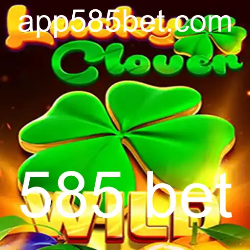 Explorando o Universo de LuckyClover: Regras e Estratégias para o 585 Bet